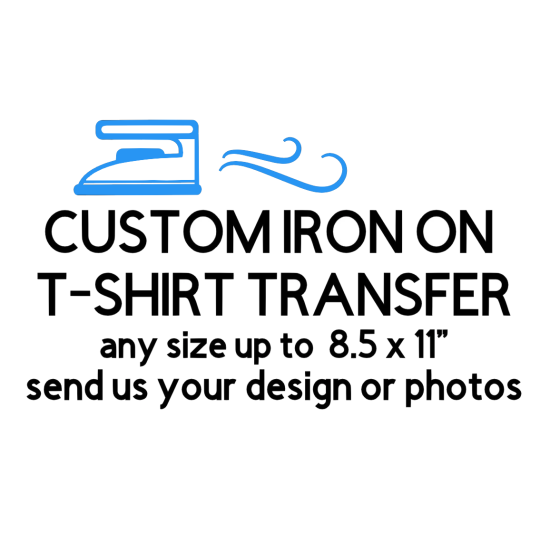 Custom Iron on Transfer - Upload  Your  Image (KRAFTYME.COM)