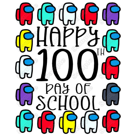 Among US Happy 100th Day of School  Heat Iron On Transfer for T shirts (KRAFTYME.COM)