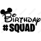 Birthday  #Squad  Minnie Mickey Girl  Heat Iron On Transfer for T shirts (KRAFTYME.COM)