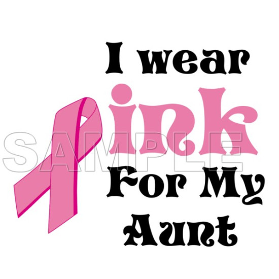 Breast Cancer Awareness ~I Wear Pink for  my  Aunt~  Heat Iron On Transfer for T shirts N10 (KRAFTYME.COM)