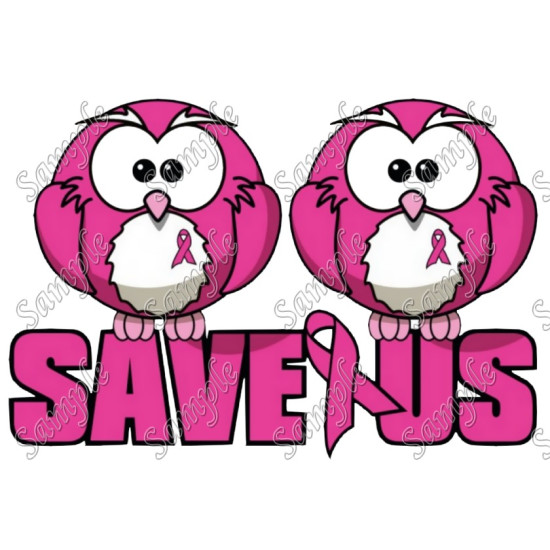 Breast Cancer Awareness Save Us  Shirt Iron on Transfer    N12 (KRAFTYME.COM)